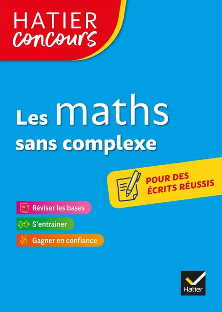 Hatier concours - Les maths sans complexe - Roland Charnay, Michel Mante - Hatier