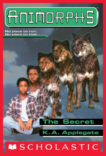 The Secret (Animorphs #9) - K. A. Applegate - Scholastic Inc.