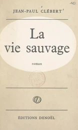 La vie sauvage