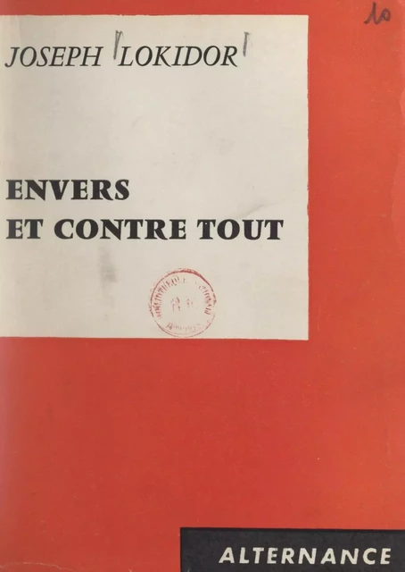 Envers et contre tout - Joseph Lokidor - FeniXX réédition numérique