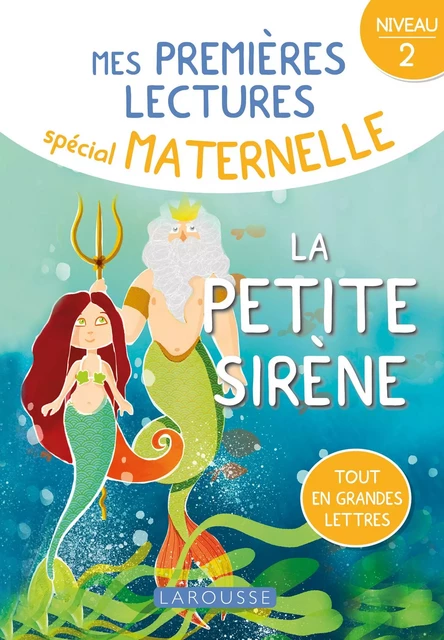 1ERES LECTURES MATERNELLE la petite sirène, niveau 2 -  Collectif - Larousse