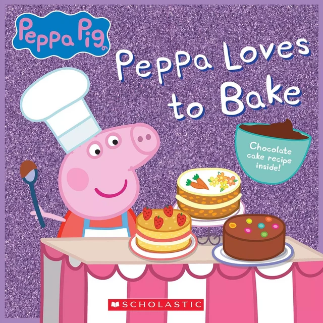 Peppa Loves to Bake (Peppa Pig) -  - Scholastic Inc.