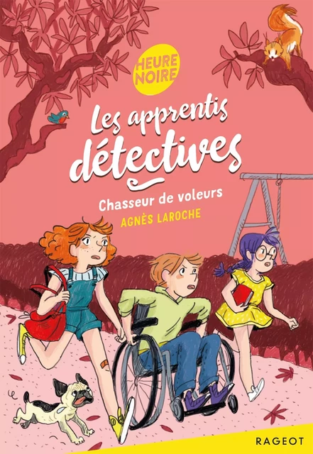 Les apprentis détectives - Chasseur de voleurs - Agnès Laroche - Rageot Editeur