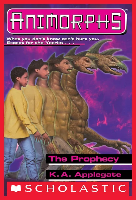 The Prophecy (Animorphs #34) - K. A. Applegate - Scholastic Inc.