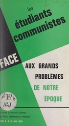 Les étudiants communistes face aux grands problèmes de notre époque