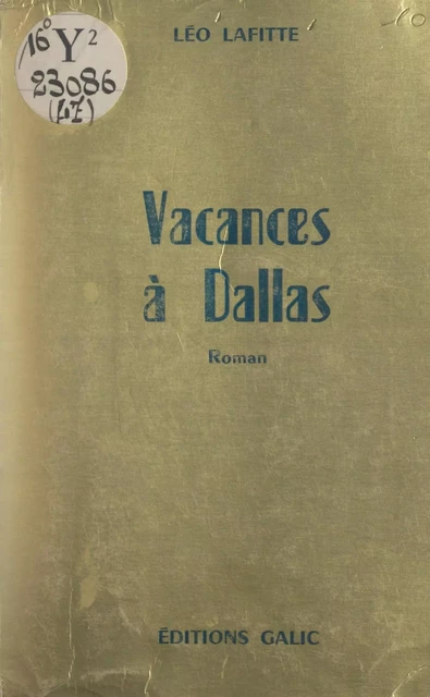 Vacances à Dallas - Léo Lafitte - FeniXX réédition numérique