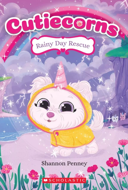 Rainy Day Rescue (Cutiecorns #3) - Shannon Penney - Scholastic Inc.