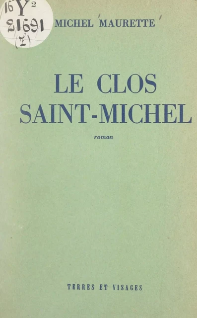 Le clos Saint-Michel - Michel Maurette - FeniXX réédition numérique