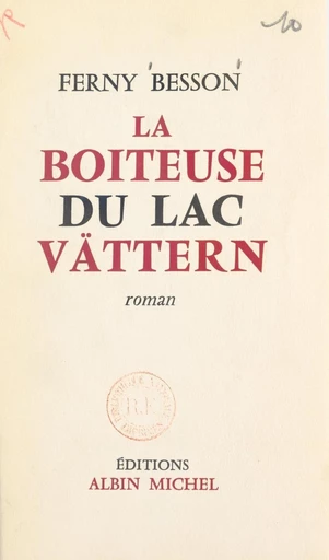 La boiteuse du lac Vättern - Ferny Besson - FeniXX réédition numérique