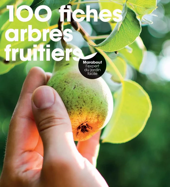 100 fiches arbres fruitiers - Andrew Mikolajski - Marabout