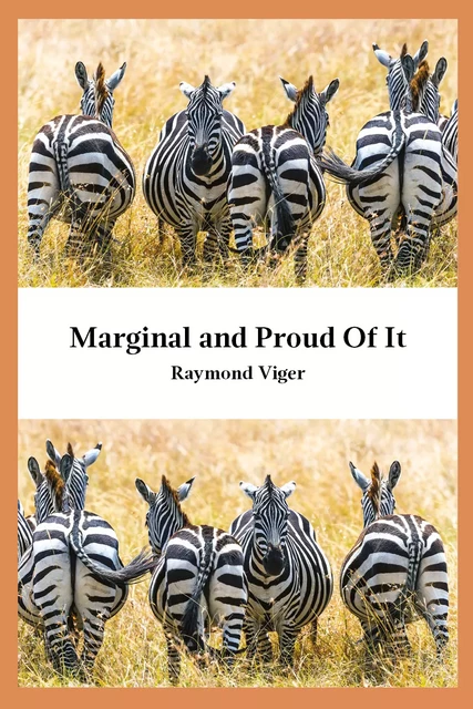 Marginal and Proud Of It - Raymond Viger, Colin McGregor - Éditions TNT