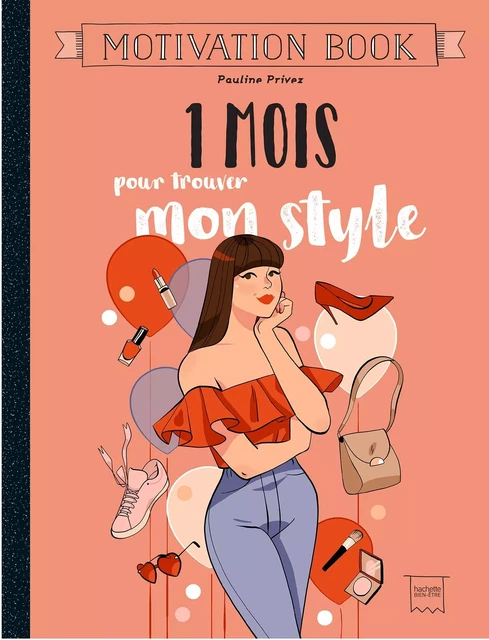 1 mois pour trouver son style - Pauline Privez - Hachette Pratique