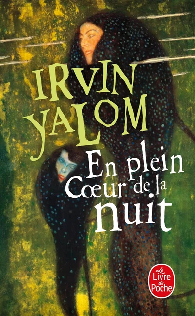 En plein coeur de la nuit - Irvin Yalom - Le Livre de Poche