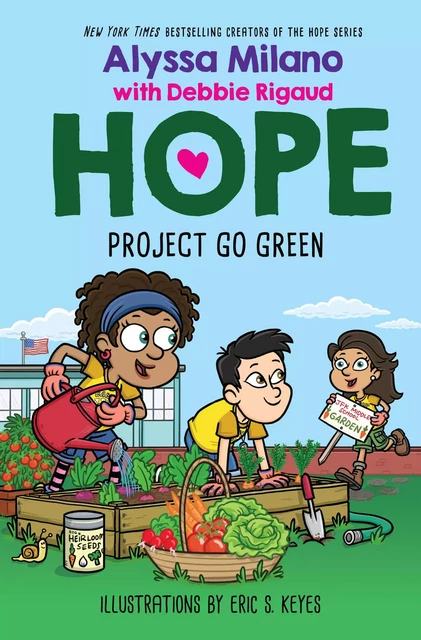 Project Go Green (Alyssa Milano's Hope #4) - Alyssa Milano, Debbie Rigaud - Scholastic Inc.