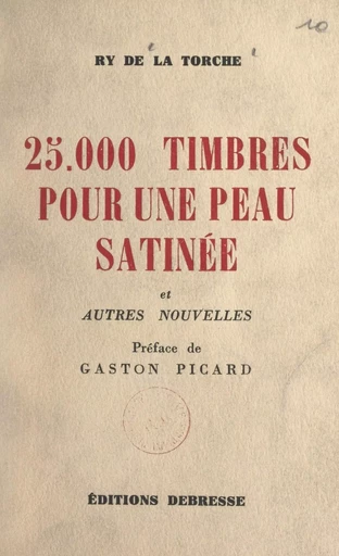 25 000 timbres pour une peau satinée - Ry de La Torche - FeniXX réédition numérique