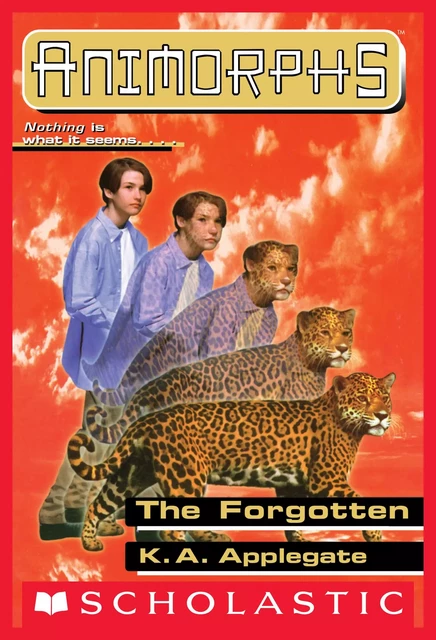 The Forgotten (Animorphs #11) - K. A. Applegate - Scholastic Inc.