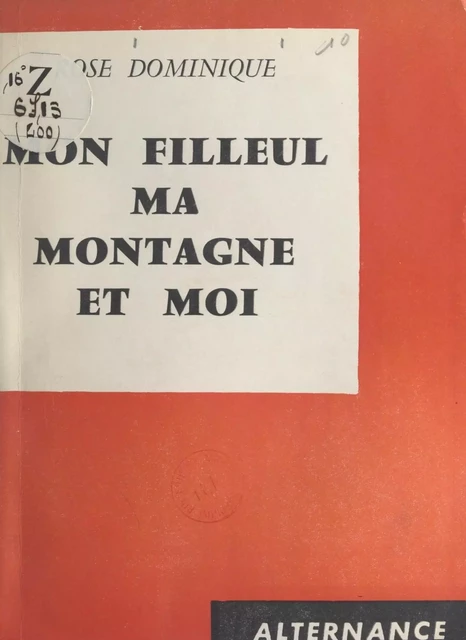 Mon filleul, ma montagne et moi - Rose Dominique - FeniXX réédition numérique