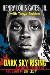 Dark Sky Rising: Reconstruction and the Dawn of Jim Crow (Scholastic Focus)