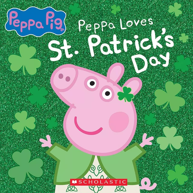 Peppa Pig: Peppa Loves St. Patrick's Day -  Scholastic - Scholastic Inc.