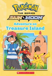 Adventure on Treasure Island (Pokémon Alola Chapter Book)