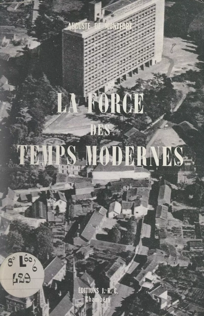 La force des temps modernes - Auguste de Montfort - FeniXX réédition numérique