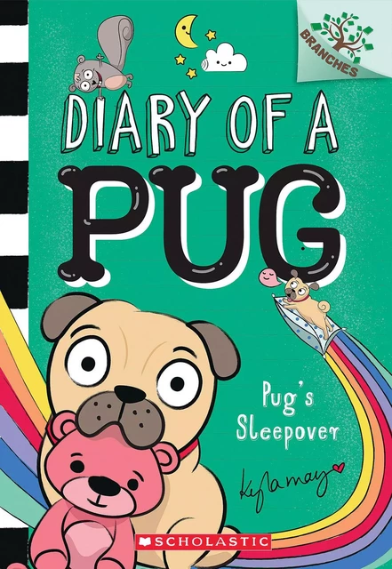 Pug's Sleepover: A Branches Book (Diary of a Pug #6) - Kyla May - Scholastic Inc.