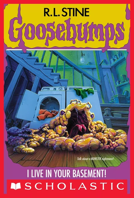 I Live In Your Basement (Goosebumps #61) - R. L. Stine - Scholastic Inc.