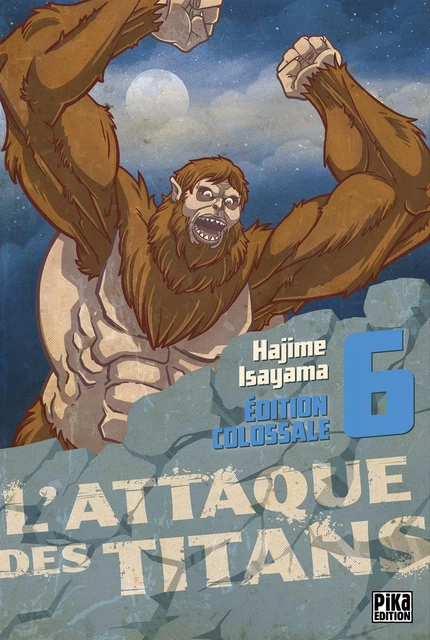 L'Attaque des Titans Edition Colossale T06 - Hajime Isayama - Pika