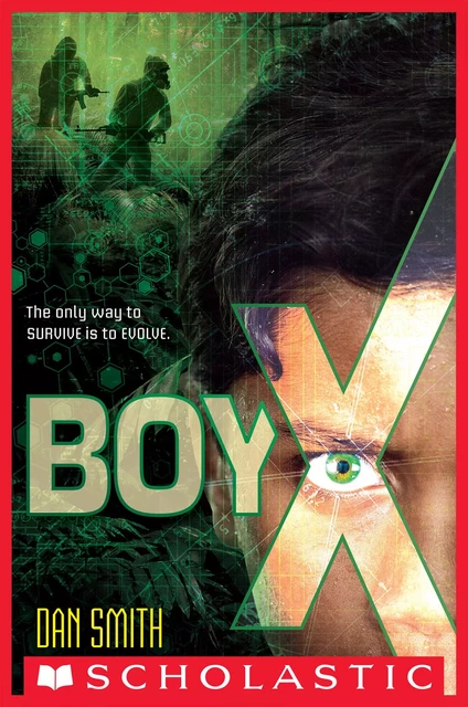 Boy X - Dan Smith - Scholastic Inc.