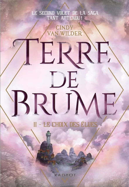 Terre de brume - Le choix des élues - Cindy Van Wilder Zanetti - Rageot Editeur