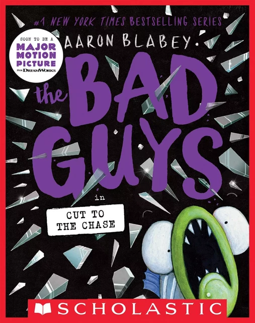 The Bad Guys in Cut to the Chase (The Bad Guys #13) - Aaron Blabey - Scholastic Inc.