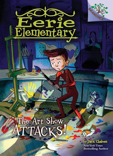 The Art Show Attacks!: A Branches Book (Eerie Elementary #9) - Jack Chabert - Scholastic Inc.