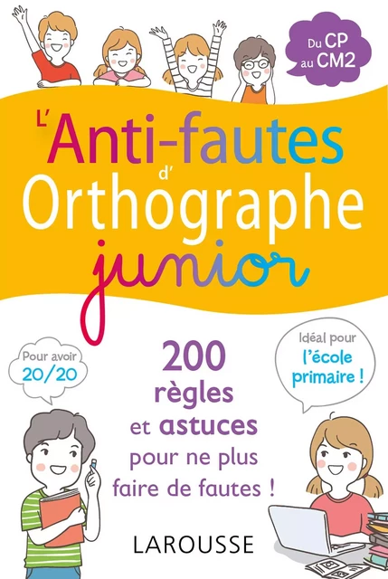 L'anti-fautes d'orthographe junior -  Collectif - Larousse