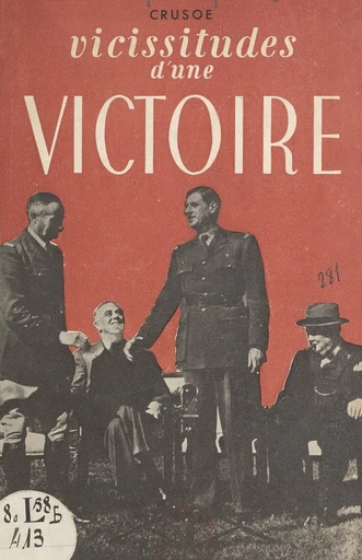 Vicissitudes d'une victoire -  Crusoé - FeniXX réédition numérique