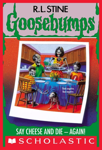 Say Cheese and Die - Again! (Goosebumps #44) - R. L. Stine - Scholastic Inc.