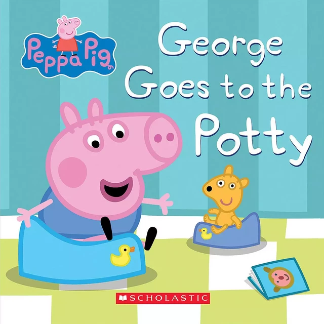 Peppa Pig: George Goes to the Potty -  - Scholastic Inc.