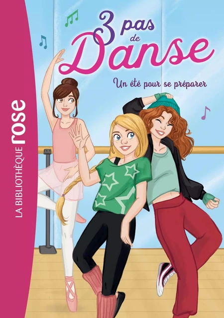 3 pas de danse 01 - Un été pour se préparer - Lisette Morival - Hachette Jeunesse