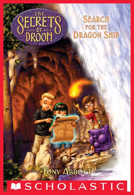 Search for the Dragon Ship (The Secrets of Droon #18) - Tony Abbott - Scholastic Inc.