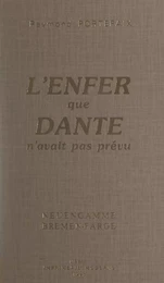 L'Enfer que Dante n'avait pas prévu