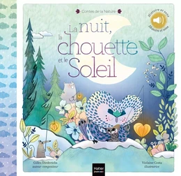 Contes de la nature - La nuit, la chouette et le soleil 3/4 ans