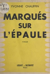 Marqués sur l'épaule