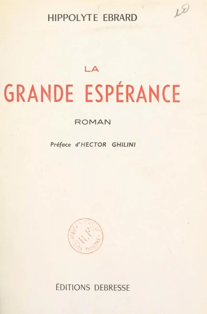 La grande espérance - Hippolyte Ebrard - FeniXX réédition numérique