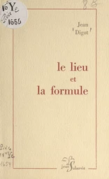 Le lieu et la formule