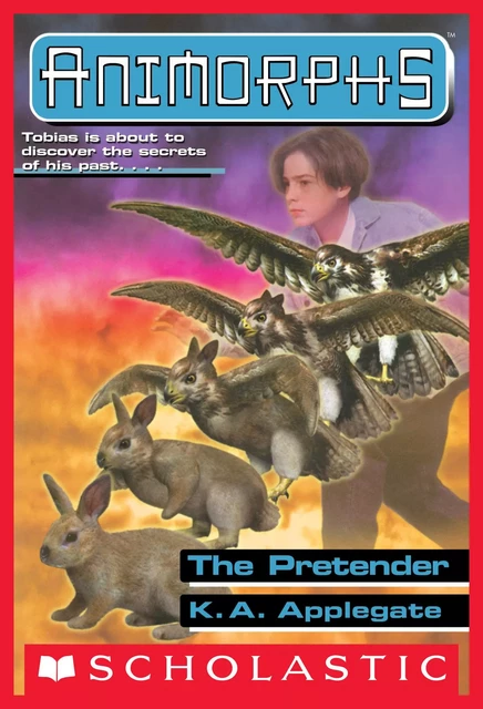 The Pretender (Animorphs #23) - K. A. Applegate - Scholastic Inc.