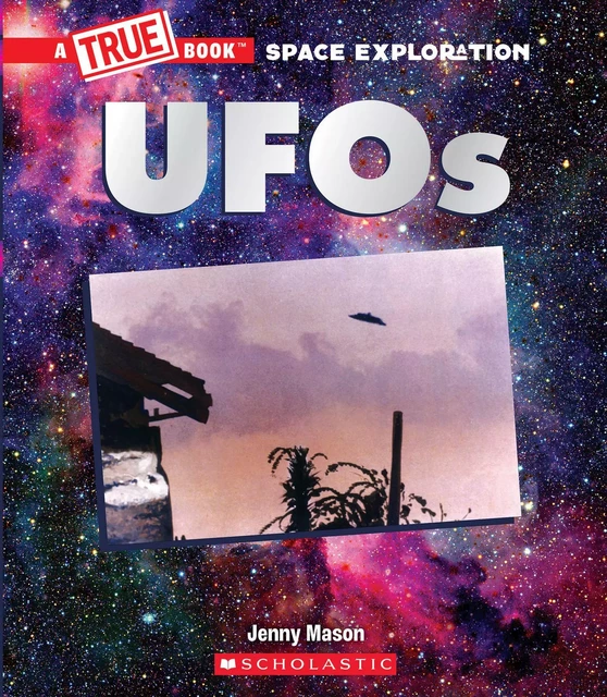 UFOs (A True Book: Space Exploration) - Jenny Mason - Scholastic Inc.