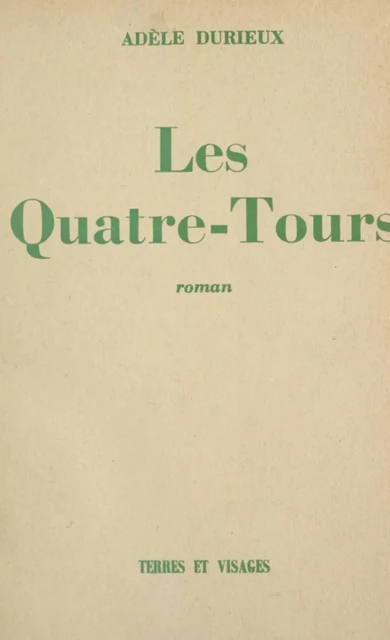 Les Quatre-Tours - Adèle Durieux - FeniXX réédition numérique