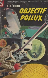 Objectif Pollux