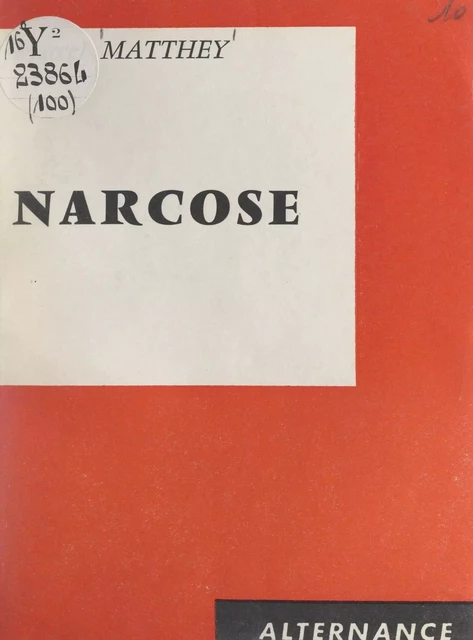 Narcose - Marcel Matthey - FeniXX réédition numérique