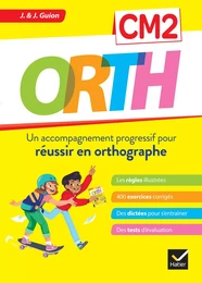 ORTH CM2 - Réussir en orthographe