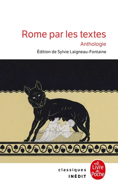 Rome par les textes - Anthologie -  Collectif - Le Livre de Poche